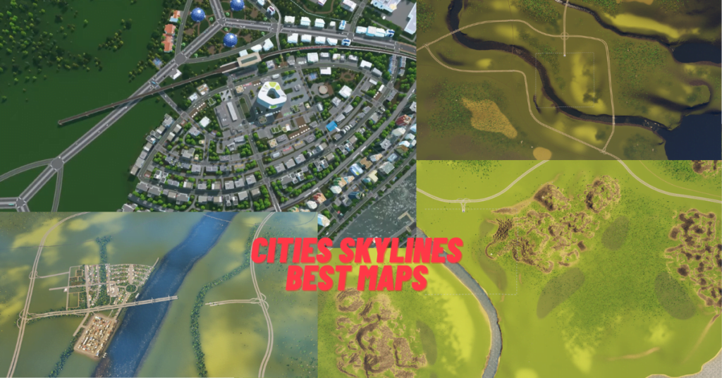 10 Beginners Cities Skylines Best Maps