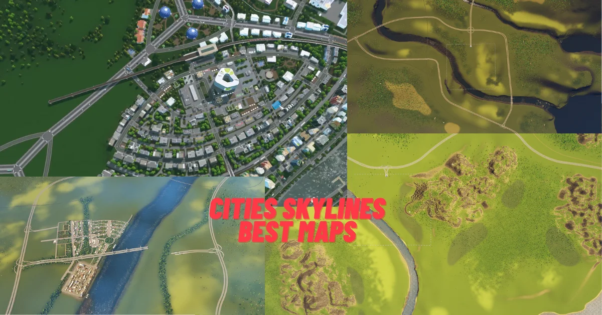 cities skylines best maps