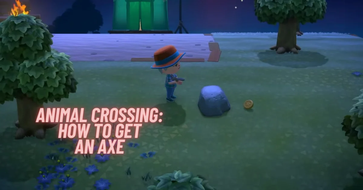 How to Get an Axe in Animal Crossing